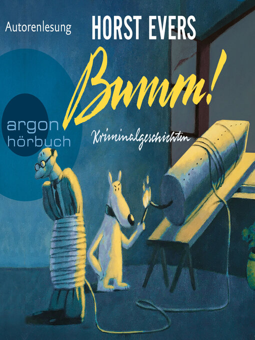 Title details for Bumm!--Kriminalgeschichten (Ungekürzte Autorenlesung) by Horst Evers - Available